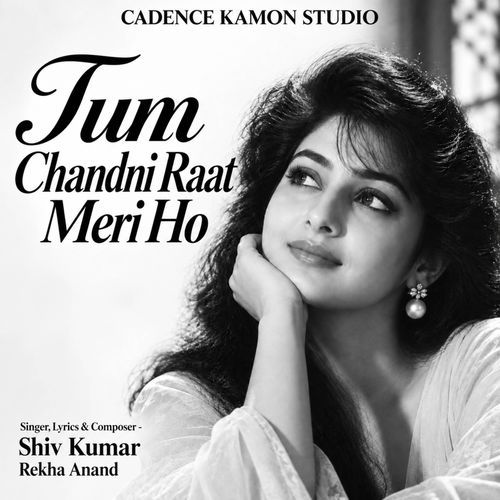 Tum Chandni Raat Meri Ho (Female Version)