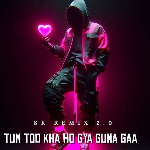 Tum Too Kha Ho Gya Guma Gaa