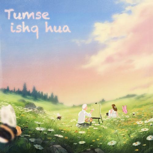 Tumse Ishq Hua
