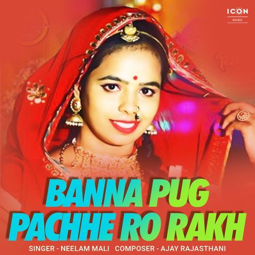 Banna Pug Pachhe Ro Rakh