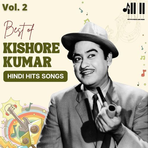 Best of Kishore Kumar Hindi Hits Songs, Vol. 2