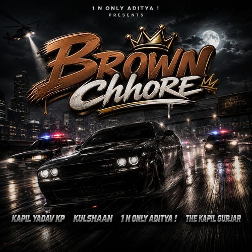 Brown Chhore