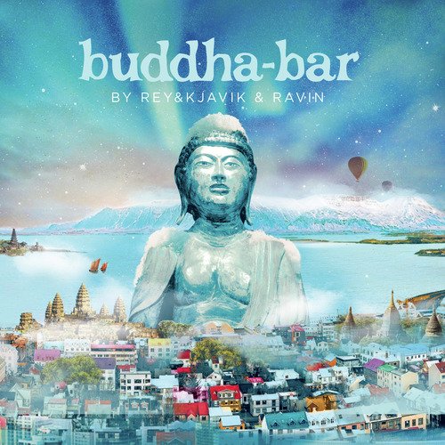 Buddha-Bar by Rey&amp;Kjavïk &amp; Ravin_poster_image