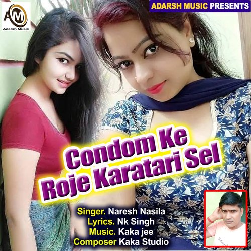 Condom Ke Roje Karatari Sel