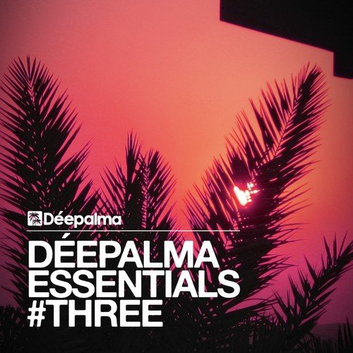 Déepalma Essentials #Three
