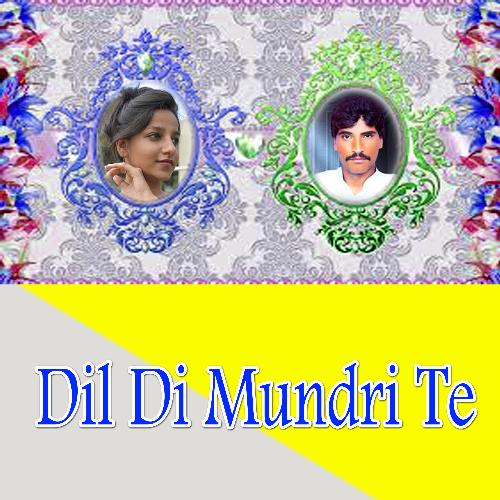 Dil Di Mundri Te