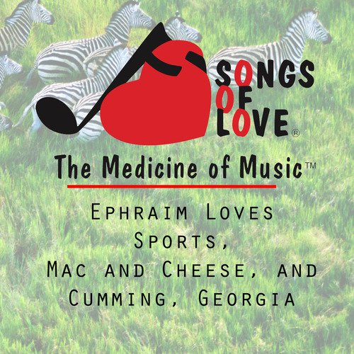 Ephraim Loves Sports, Mac and Cheese, and Cumming, Georgia cover art