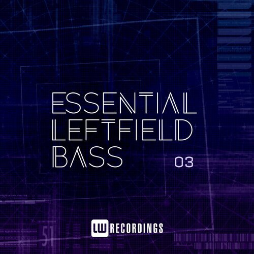 Essential Leftfield Bass, Vol. 03