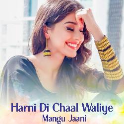 Harni Di Chaal Waliye-Kl4xABcFGno