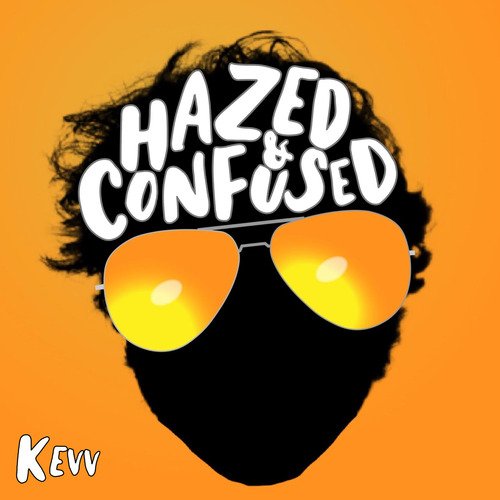 Hazed &amp; Confused_poster_image