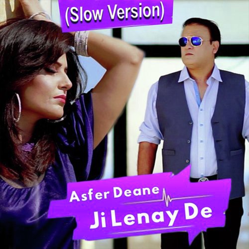 Jee Lenay De (Slow Version)