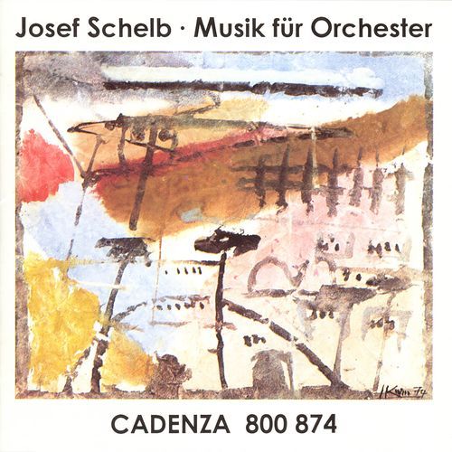 Schelb: Music for Orchestra Nos. 1 & 2