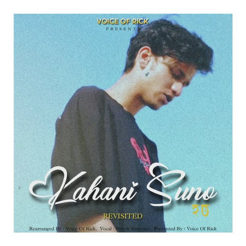 Kahani Suno 2.0 (Revisited)