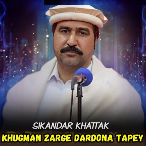 Khugman Zarge Dardona Tapey