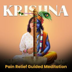 Krishna (Pain Relief Guided Meditation)