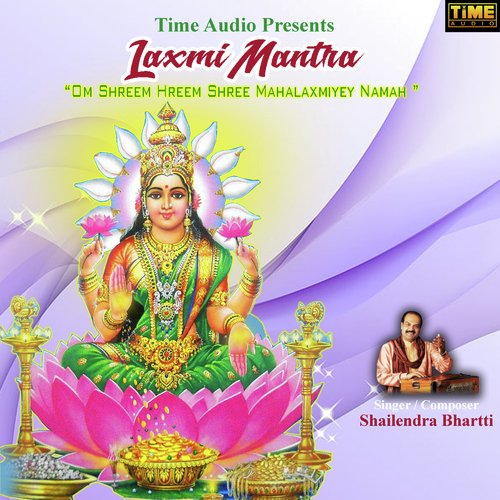 Laxmi Mantra - Om Shreem Hreem Shree Mahalaxmiyey Namah