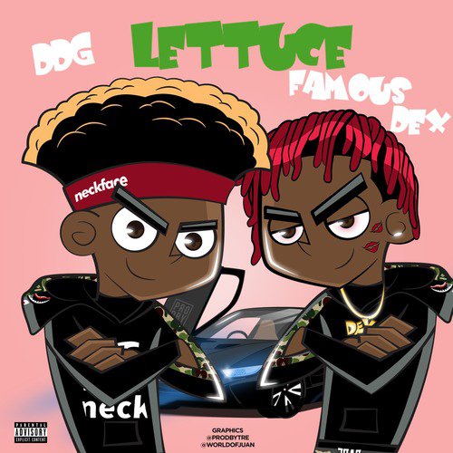 Lettuce (feat. Famous Dex)