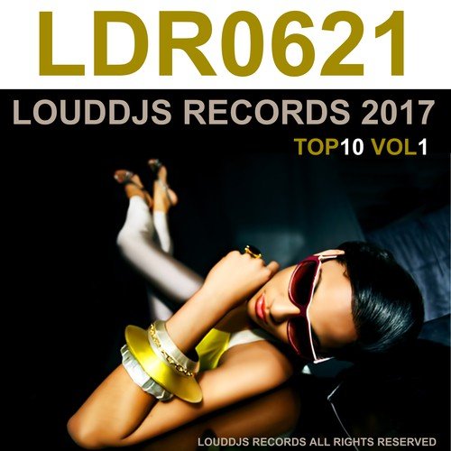 LoudDjs Records 2017 Top 10, Vol. 1