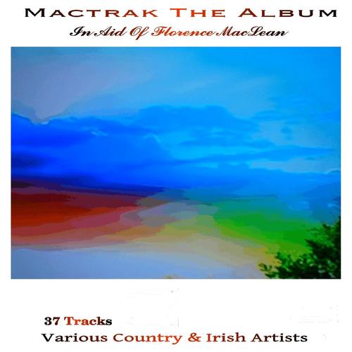 Mactrak: The Album in Aid of Florence MacLean