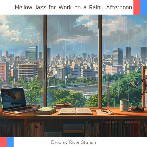 Mellow Jazz for Work on a Rainy Afternoon