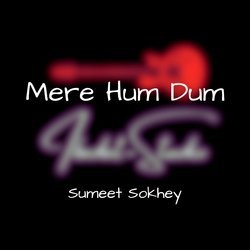 Mere Hum Dum-QwQ-VAdjc2Q