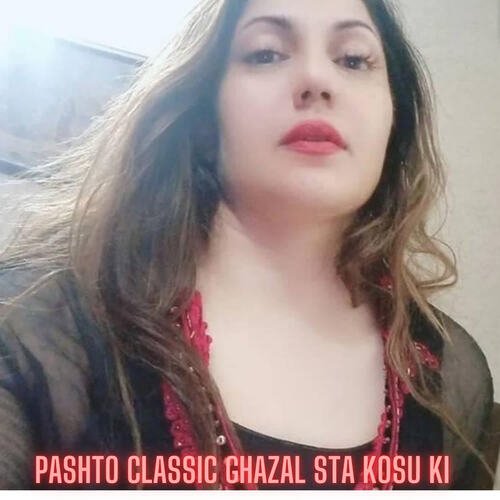 Pashto Classic Ghazal Sta Kosu ki