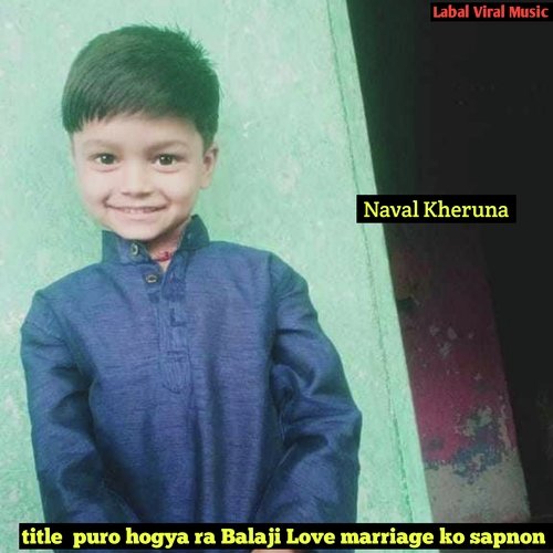 puro hogya ra Balaji Love marriage ko sapnon (Rajasthani)