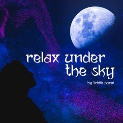 Relax Under The Sky-GAs7YQFCWF8