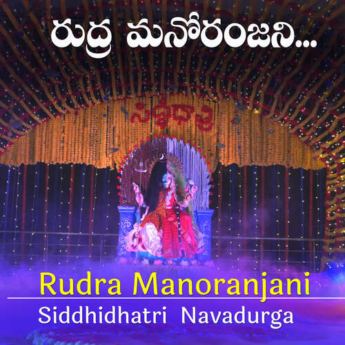 Rudra Manoranjani- Siddhidhatri