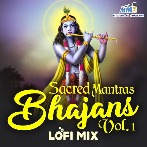 Sacred Mantras Bhajans Vol. 1