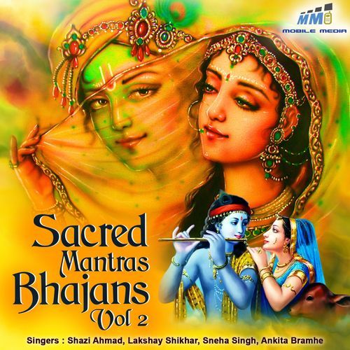 Sacred Mantras Bhajans Vol. 1