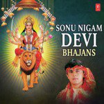 Sonu Nigam Devi Bhajans