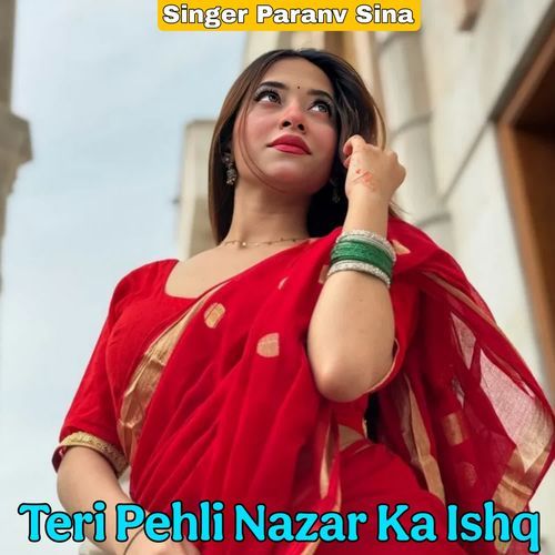 Teri Pehli Nazar Ka Ishq