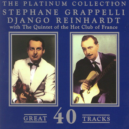 The Platinum Collection - Stephane Grapelli &amp; Django Reinhardt