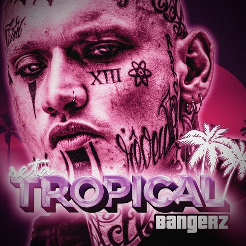 Tropical Bangerz