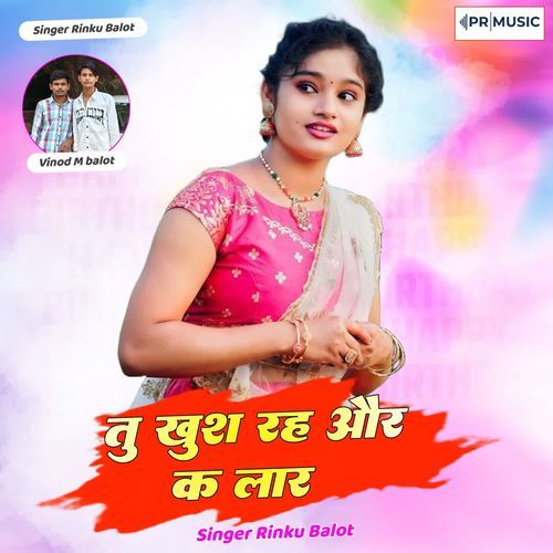 Tu Khush Rah Or Ke Laar