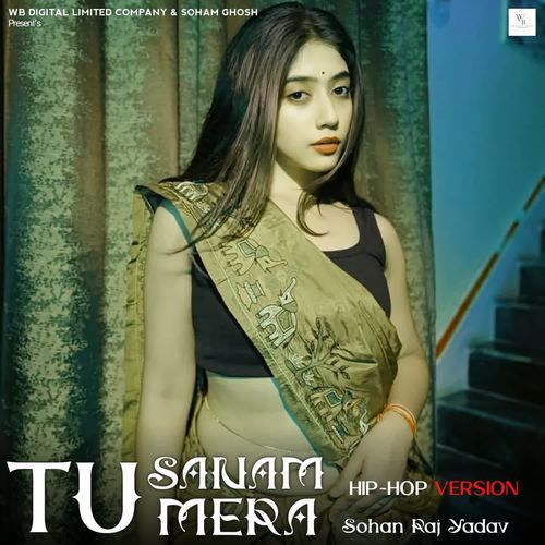 Tu Sanam Mera (Hip-Hop Version)