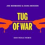 Tug Of War (Dan Heale Remix Radio Edit)