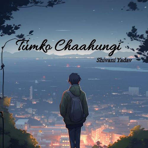 Tumko Chaahungi