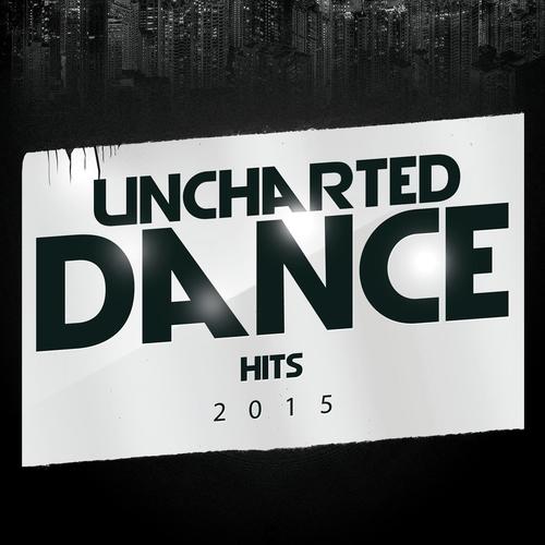 Uncharted Dance Hits 2015