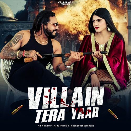 Villain Tera Yaar