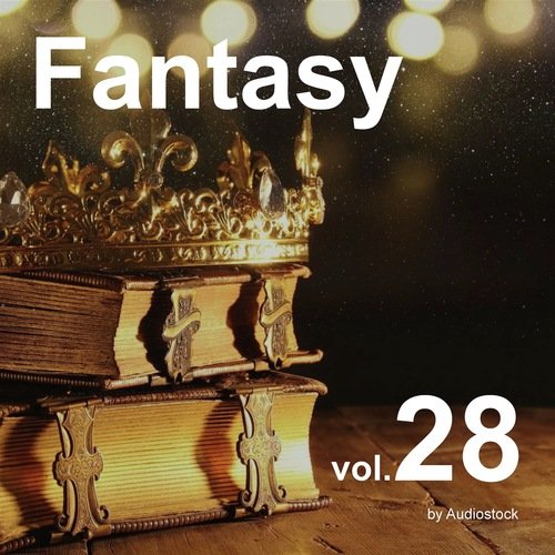 ファンタジー, Vol. 28 -Instrumental BGM- by Audiostock