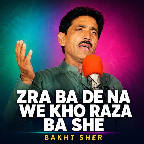 Zra Ba De Na We Kho Raza Ba She