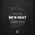 90's Heat (Dani Sbert Remix)