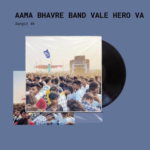 AAMA BHAVRE BAND VALE HERO VA