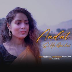 Aadat Si Ho Gai Hai-OTpYSTMFUnc