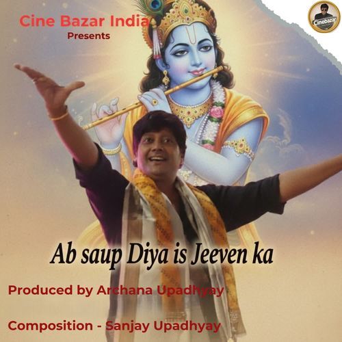 Ab Saup Diya Is Jeevan Ka