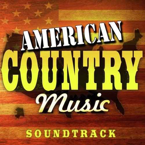 American Country Music Soundtrack