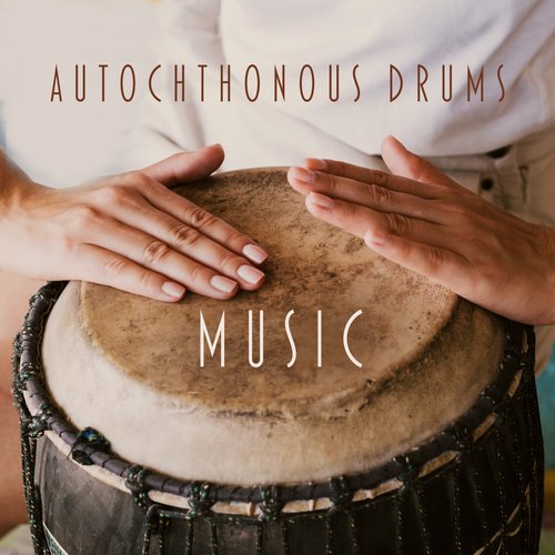 Autochthonous Drums Music_poster_image