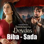 BIBA SADA (From &quot;Abdullahpur Ka Devdas&quot;)